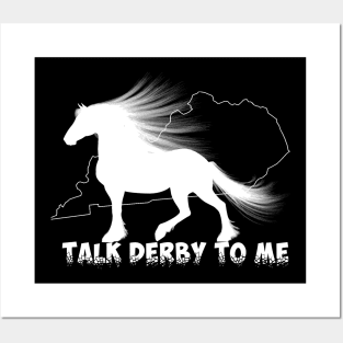 Talk Derby To Me. Kentucky 2018 Posters and Art